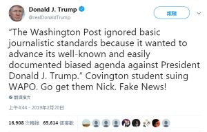 川普推特 ▲「華盛頓郵報無視基本新聞準則,因為他們想推廣那顯而易見的,針對川普的偏見」。科文頓學生對華郵提告。放手去告吧尼克(指提告學生)。假新聞!(圖/翻攝自推特)