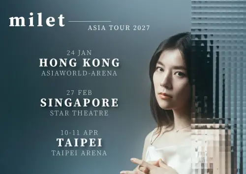 milet消失養病重返舞台！宣布2027來台　4/10～4/11小巨蛋連唱2天